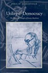 Utility and Democracy: The Political Thought of Jeremy Bentham - Phillip Schofield