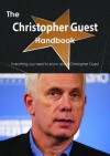 The Christopher Guest Handbook - Everything You Need to Know about Christopher Guest - Emily Smith