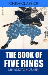 The Book of Five Rings - Miyamoto Musashi