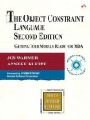 The Object Constraint Language: Getting Your Models Ready for MDA - Jos Warmer, Anneke Kleppe, Anders Ivner