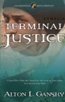 Terminal Justice - Alton Gansky