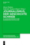 Journalismus, Der Geschichte Schrieb: 60 Jahre Pressefreiheit in Der Bundesrepublik Deutschland - Horst Pöttker, Gabriele Toepser-Ziegert