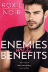 Enemies with Benefits - Roxie Noir