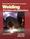 Study Guide with Lab Manual for Jeffus' Welding: Principles and Applications, 7th - Larry Jeffus