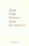 Malaise Dans Les Musées - Jean Clair