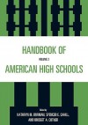 Handbook of American High School, Volume 2 - Kathryn M. Borman, Spencer E. Cahill, Bridget A. Cotner