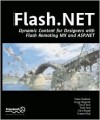 Flash.NET - Dynamic Content for Designers with Flash Remoting MX and ASP.NET - Graeme Bull, Chris Bizzell, Gregg Wygonik