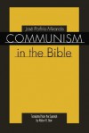 Communism in the Bible - José Porfirio Miranda