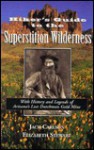 Hikers Guide to the Superstition Wilderness: With History and Legends of Arizona's Lost Dutchman Gold Mine (Hiking & Biking) - Jack C. Carlson, Elizabeth Stewart