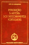 Introdução à História dos Descobrimentos Portugueses - Luis de Albuquerque