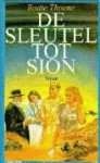 De sleutel tot Sion - Bodie Thoene, Aafje Beijer