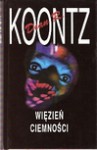 Więzień ciemności - Dean R. Koontz