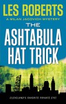 The Ashtabula Hat Trick: A Milan Jacovich Mystery (Milan Jacovich Mysteries) - Les Roberts