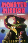 Monster Mission - Misi Monster - Eva Ibbotson