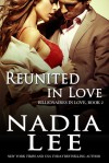 Reunited in Love - Nadia Lee