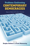 Problems Confronting Contemporary Democracies: Essays in Honor of Alfred Stepan - Douglas Chalmers, Scott Mainwaring