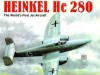 Heinkel He 280 - Joacim Dressel, Manfred Griehl, Jochen Menke, Edward Force