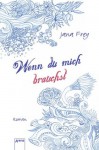 Wenn du mich brauchst - Jana Frey