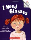 I Need Glasses (Rookie Reader: Compound Words) - Charlie Thomas, Jennifer P. Goldfinger