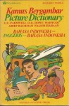 Picture Dictionary: Bahasa Indonesia-Inggeris-Indonesia - E.C. Parnwell, D.H. Howe, Wahyudi, Arief Rachman