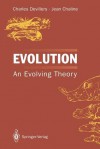 Evolution: An Evolving Theory - Charles Devillers, Jean Chaline