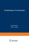 The Psychobiology of Consciousness - Richard Davidson
