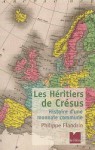 Les Héritiers de Crésus - Histoire d'une monnaie commune - Philippe Flandrin