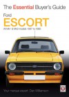 Ford Escort Mk1 & Mk2: All Models 1967 to 1980 - Dan Williamson