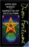 Applied Magic And Aspects Of Occultism - Dion Fortune