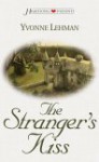 The Stranger's Kiss - Yvonne Lehman