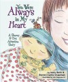 You Were Always in My Heart: A Shaoey and Dot Adoption Story - Mary Beth Chapman, Steven Chapman