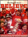 Believe! Red Wings News - Detroit News, Rob Allstetter, Steve Yzerman