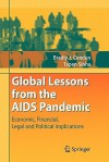 Global Lessons from the AIDS Pandemic: Economic, Financial, Legal and Political Implications - Bradly J. Condon, Tapen Sinha