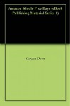 Amazon Kindle Free Days (eBook Publishing Material Series 1) - Gordon Owen