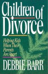 Children of Divorce - Debbie Barr