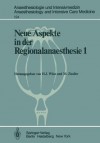 Neue Aspekte in Der Regionalanaesthesie 1: Wirkung Auf Herz, Kreislauf Und Endokrinium. Postoperative Periduralanalgesie - Hans Joachim Wüst, M. Zindler