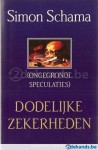 Dodelijke zekerheden - Simon Schama