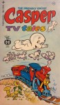 Casper the Friendly Ghost TV Tales (Casper, #2) - Harvey Famous Cartoons