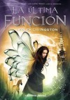 La Última Función (La Novena Noche, #3) - Lesley Livingston