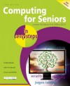 Computing for Seniors in Easy Steps: Covers Windows 8 and Office 2013 - Sue Price