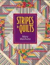 Stripes in Quilts - Mary Mashuta