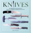 Knives: An Illustrated Encyclopedia of Knives for Fighting, Hunting, and Survival - Pat Farey