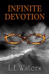 Infinite Devotion - L.E. Waters