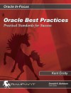 Oracle Best Practices: Practical Standards for Success - Kent Crotty, Donald K. Burleson