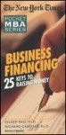 The New York Times Business Financing: 25 Keys to Raising Money - Dileep Rao