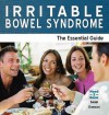 Irritable Bowel Syndrome - The Essential Guide - Sarah Dawson