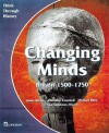 Changing Minds (Think Through History) - Paul Stephens-Wood, Christine Counsell