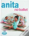 Anita no Ballet (Série Anita, #8) - Marcel Marlier, Gilbert Delahaye