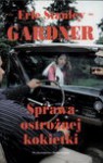 Sprawa ostrożnej kokietki - Erle Stanley Gardner