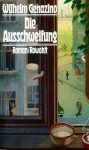 Die Ausschweifung - Wilhelm Genazino